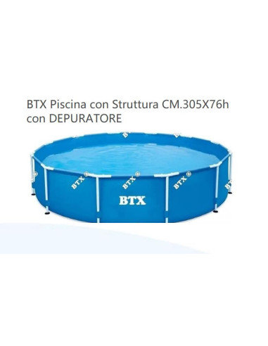 BTX Piscina con Struttura CM.305X76h con DEPURATORE