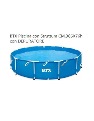 BTX Piscina con Struttura CM.366X76h con DEPURATORE